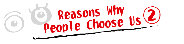 Reasons Why People Choose Us